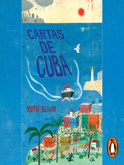 Title details for Cartas de Cuba by Ruth Behar - Available